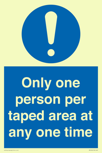 Only one person per taped area at any one time